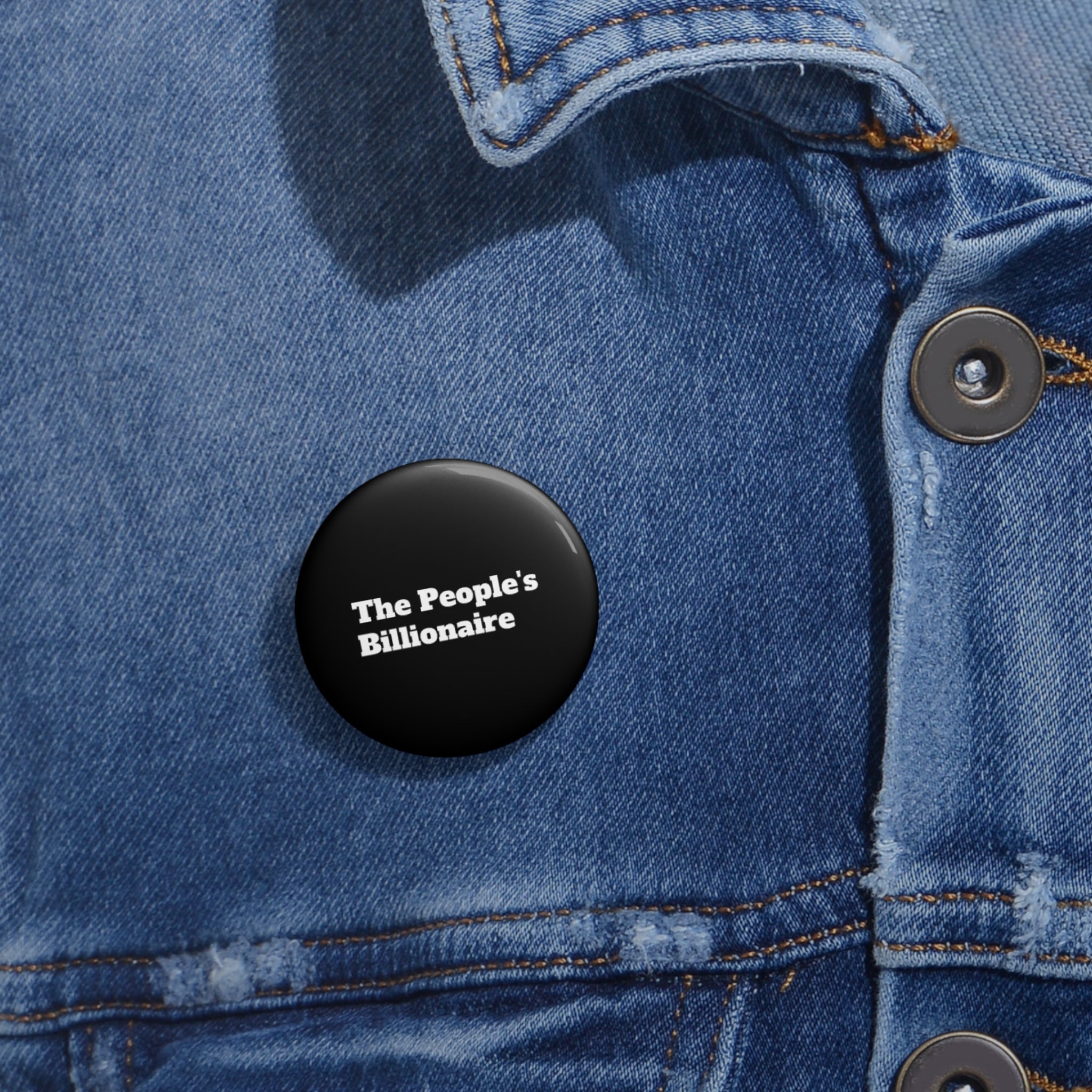 The People's Billionaire Pin